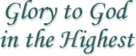 Glory to God in the Highest