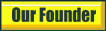 Our Founder